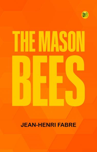 The Mason-Bees