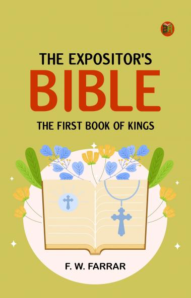 The Expositor's Bible: The First Book of Kings