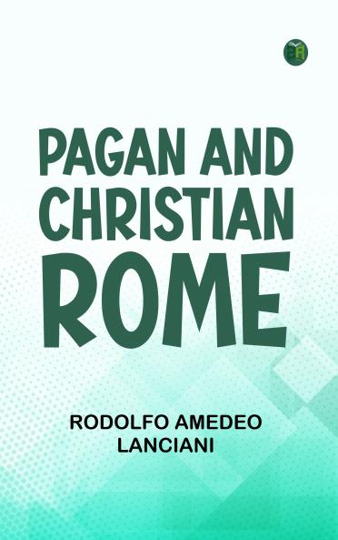 Pagan and Christian Rome