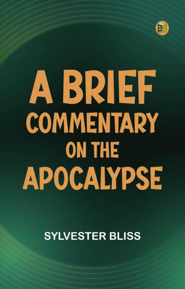 A Brief Commentary on the Apocalypse