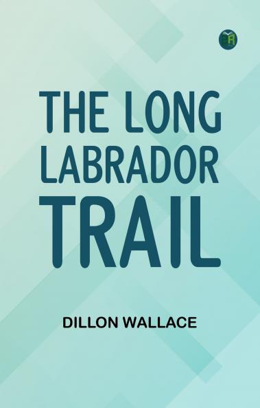 The Long Labrador Trail