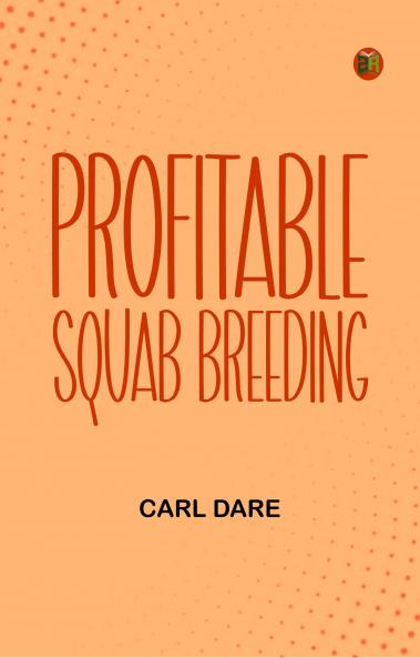 Profitable Squab Breeding