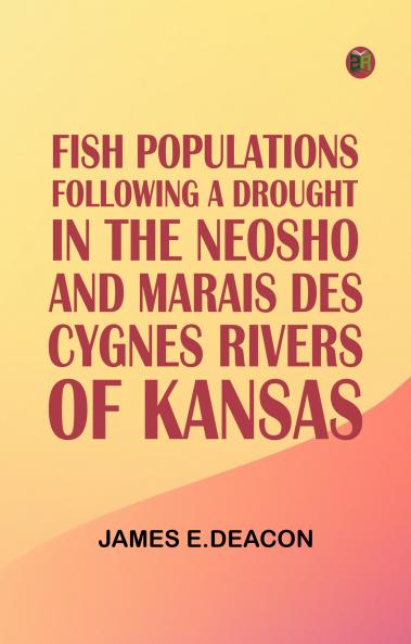 Fish Populations Following a Drought in the Neosho and Marais des Cygnes Rivers of Kansas
