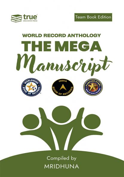 The Mega Manuscript (Team Edition Mridhuna) World Record Anthology