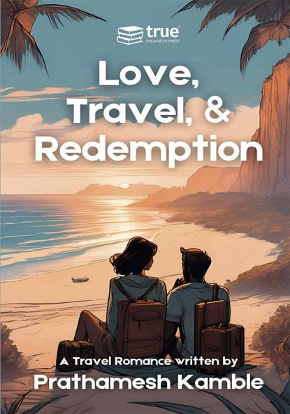 Love Travel and Redemption
