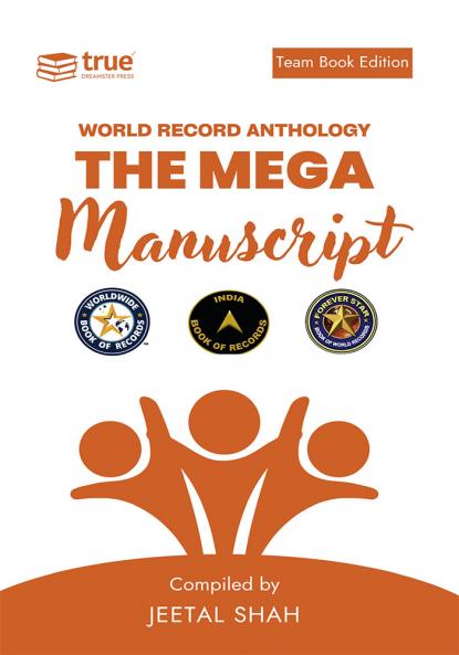 The Mega Manuscript (Team Edition- Jeetal)- World Record Anthology