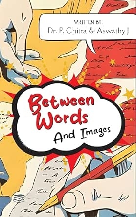 Between Words and Images: A Critical Study on the Evolution Aesthetics and Cultural Trajectories of the Graphic Novel