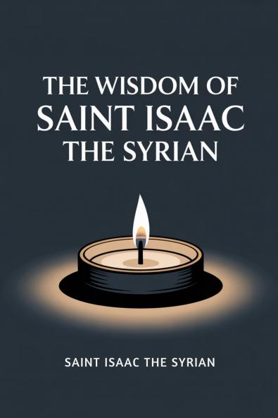 Wisdom of Saint Isaac the Syrian
