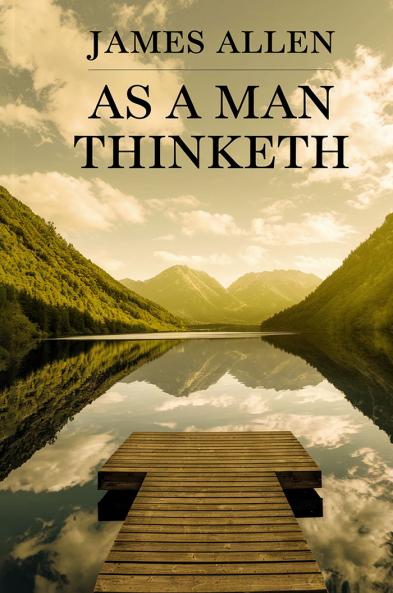 As a Man Thinketh