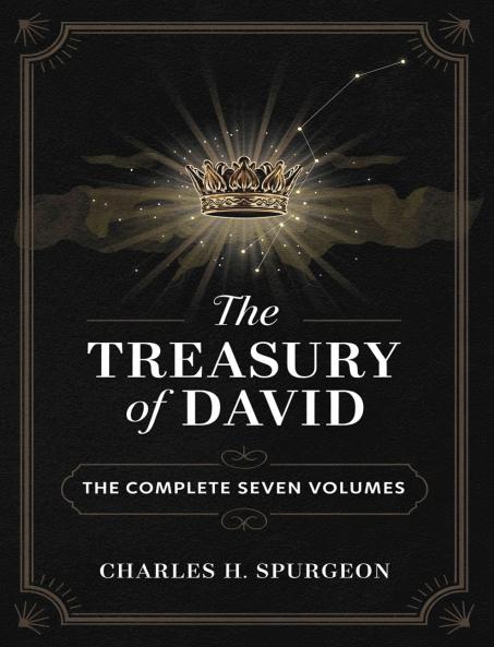 The Treasury of David: The Complete Seven Volumes (Grapevine Edition)