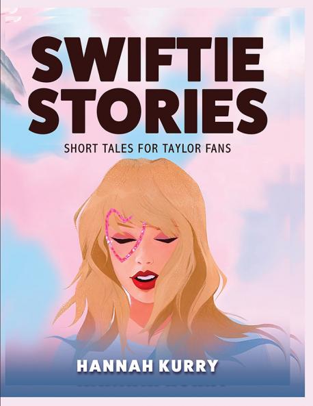 Swiftie Stories: Short Tales for Taylor Fans
