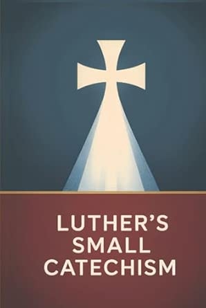 Luther's Small Catechism