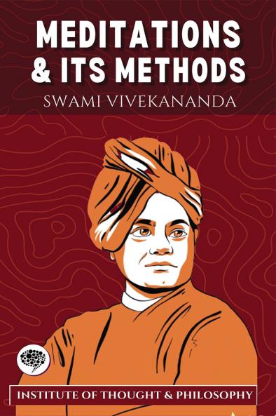 Meditation and its Methods (by ITP Press)