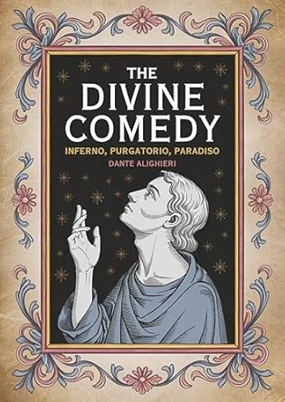 The Divine Comedy: Inferno Purgatorio Paradiso