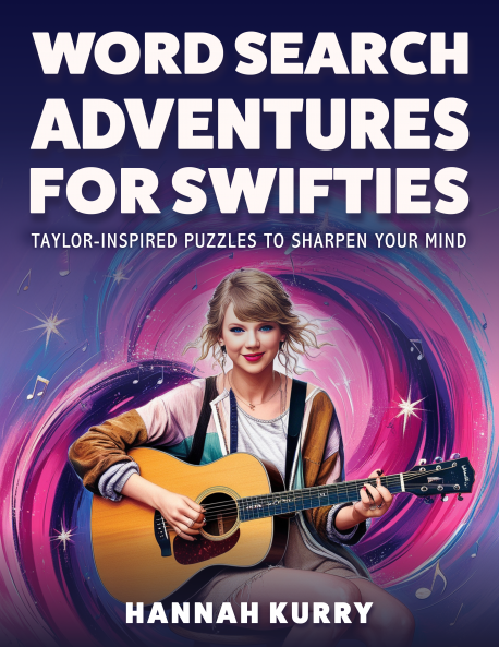 Word Search Adventures for Swifties: Taylor-Inspired Puzzles to Sharpen Your Mind