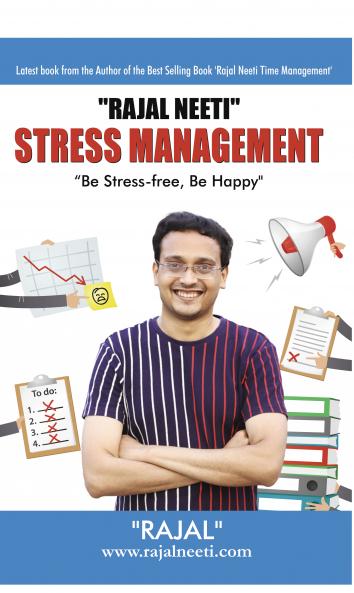 Rajal Neeti : Stress Managment