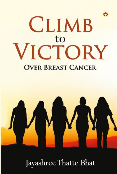 Climb to Victory : Over Breast Cancer