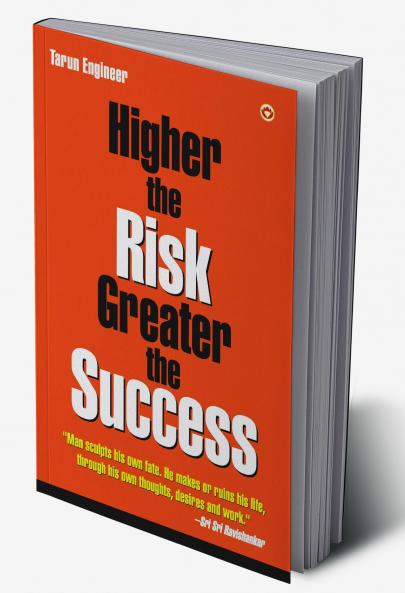 Higher the Risk Greater the Success