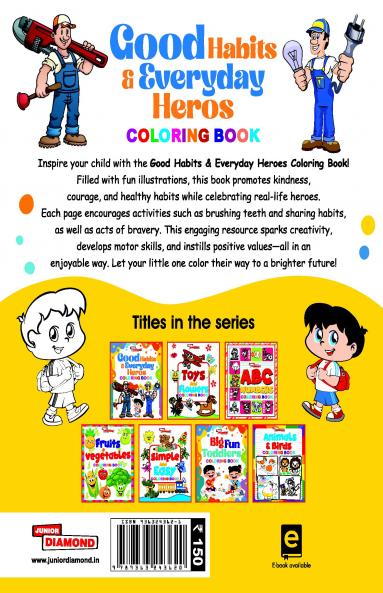 Good Habits & Everyday Heros Coloring Book