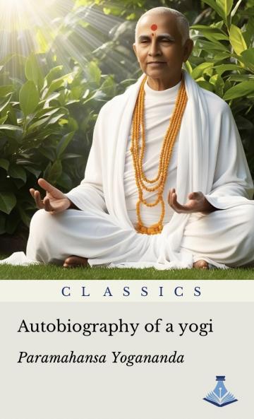 Autobiography of a Yogi