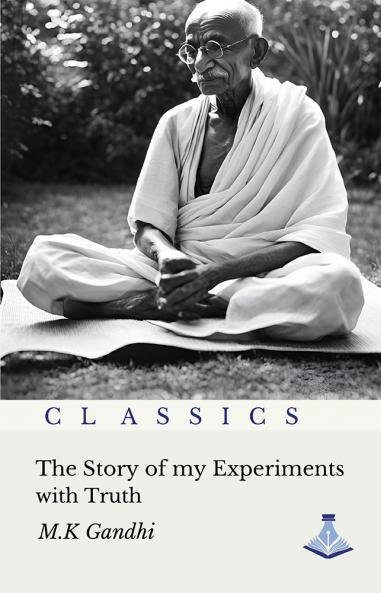 The Story of my Experiments with Truth