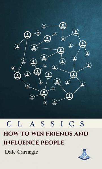 How to Win Friends and Influence People
