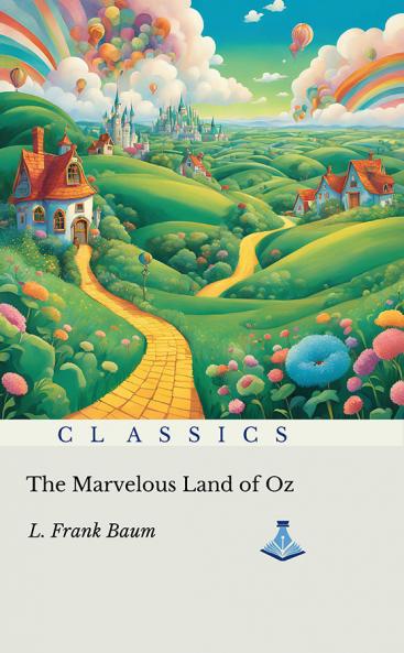The Marvelous Land of Oz