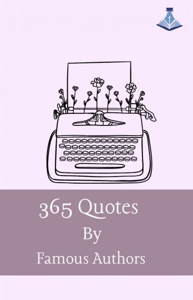 365 Quotes by Famous Authors