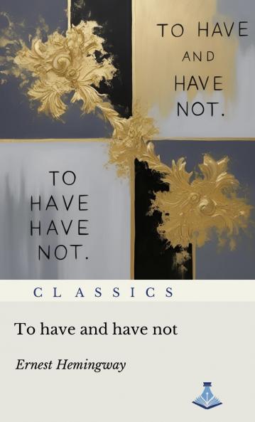 To Have and Have Not