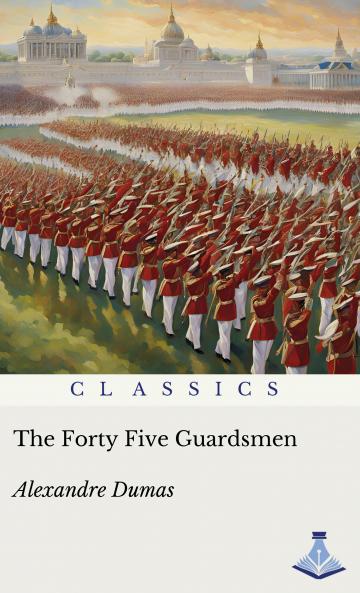 The Forty Five Guardsmen