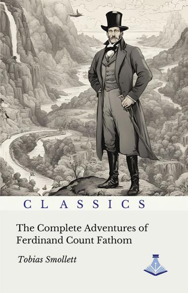 The Complete Adventures of Ferdinand Count Fathom