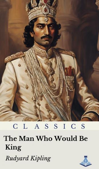 The Man Who Would be King