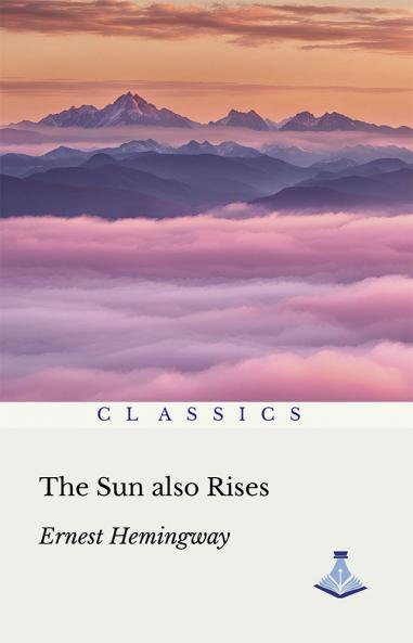 The Sun Also Rises