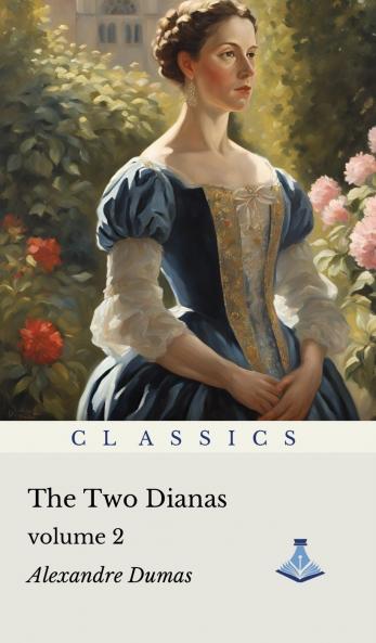 The Two Dianas : Volume Two