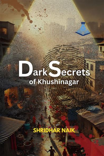 Dark Secrets of Khushinagar