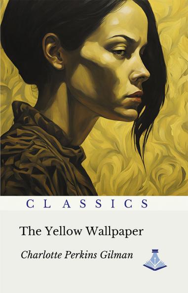 The Yellow Wallpaper