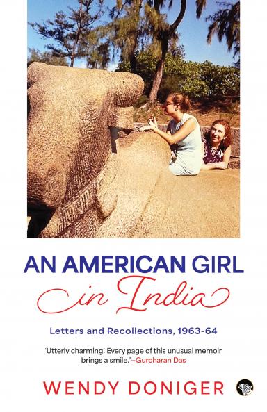An American Girl in India : Letters and Recollections 1963-64
