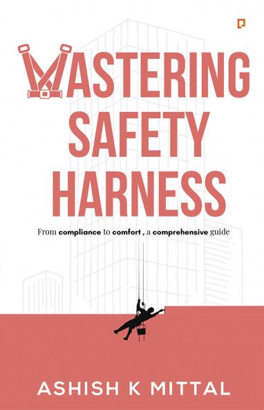 Mastering Safety Harness
