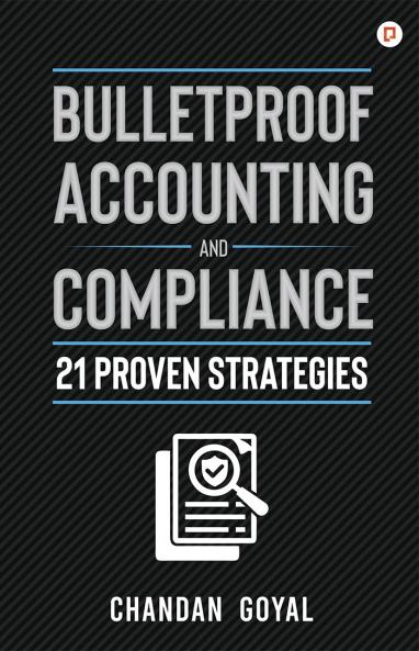 Bulletproof Accounting and Compliance