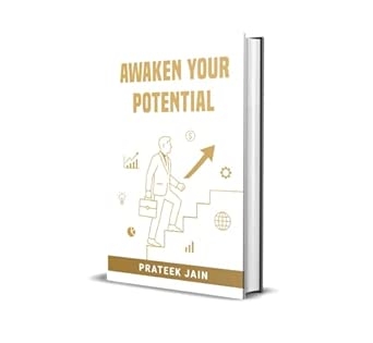 Awaken Your Potential | Prateek Jain