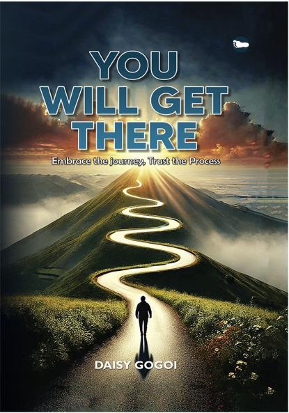 You Will Get There: Embrace The Journey…Trust The Process