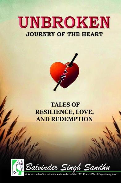Unbroken Journey of the Heart: Tales of Resilience Love and Redemption