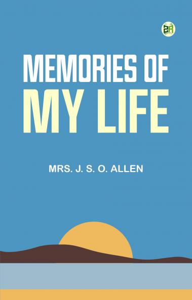 Memories of My Life