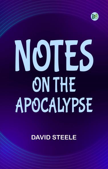 Notes on the Apocalypse