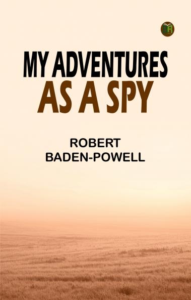 My Adventures as a Spy