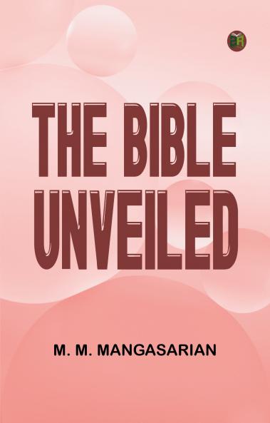 The Bible Unveiled