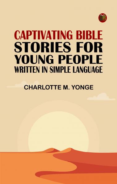 Captivating Bible Stories for Young People Written in Simple Language
