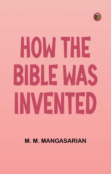 How the Bible was Invented