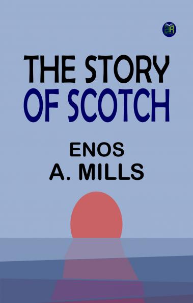 The Story of Scotch