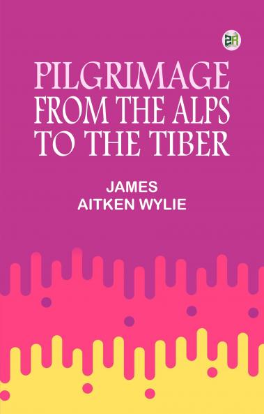 Pilgrimage from the Alps to the Tiber